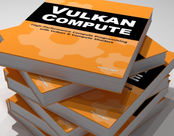 Vulkan Compute: High-Performance Compute Programming with Vulkan and Compute Shaders